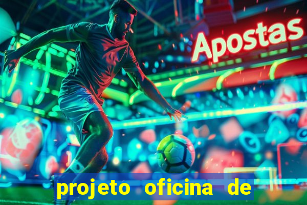 projeto oficina de jogos educativos